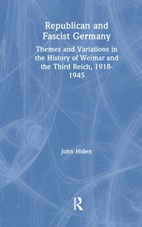 Produktbild: Hiden, J: Republican and Fascist Germany