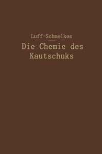 Produktbild: Die Chemie des Kautschuks