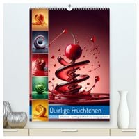 Produktbild: Quirlige Fr&uuml;chtchen (hochwertiger Premium Wandkalender 2026 DIN A2 hoch), Kunstdruck in Hochglanz
