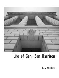 Produktbild: Life of Gen. Ben Harrison
