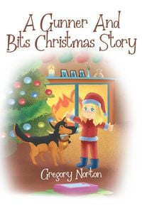Produktbild: A Gunner and Bits Christmas Story