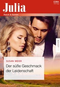 Produktbild: Der s&uuml;&szlig;e Geschmack der Leidenschaft