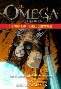 Produktbild: Omega Children: The Vahn and the Bold Extraction - Book 2