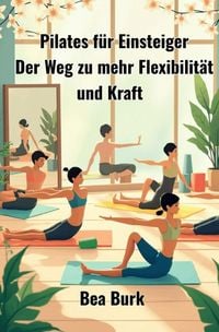 Produktbild: Pilates f&uuml;r Einsteiger