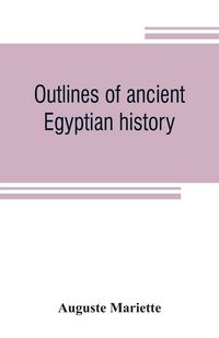Produktbild: Outlines of ancient Egyptian history