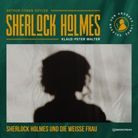Produktbild: Sherlock Holmes und die wei&szlig;e Frau