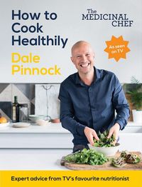 Produktbild: The Medicinal Chef: How to Cook Healthily