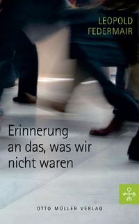 Produktbild: Erinnerung an das, was wir nicht waren