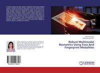 Produktbild: Robust Multimodal Biometrics Using Face And Fingerprint Modalities