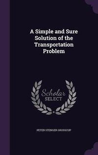 Produktbild: A Simple and Sure Solution of the Transportation Problem