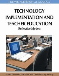 Produktbild: Technology Implementation and Teacher Education: Reflective Models