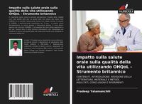Produktbild: Impatto sulla salute orale sulla qualit&agrave; della vita utilizzando OHQoL - Strumento britannico