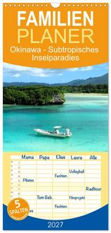 Produktbild: Familienplaner 2027 - Okinawa - Subtropisches Inselparadies mit 5 Spalten (Wandkalender, 21 x 45 cm) CALVENDO