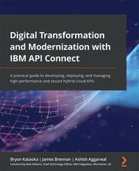 Produktbild: Digital Transformation and Modernization with IBM API Connect