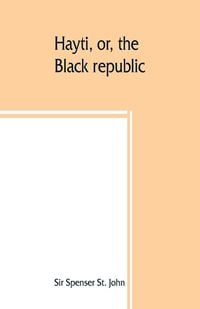 Produktbild: Hayti, or, the Black republic