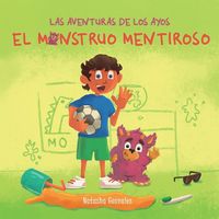 Produktbild: El Monstruo Mentiroso (Las Aventuras de Los Ayos)