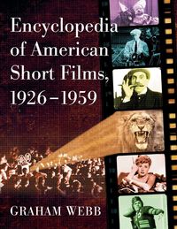 Produktbild: Encyclopedia of American Short Films, 1926-1959