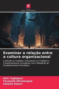 Produktbild: Examinar a rela&ccedil;&atilde;o entre a cultura organizacional