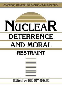 Produktbild: Nuclear Deterrence and Moral Restraint