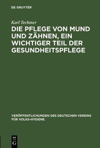 Produktbild: Die Pflege von Mund und Z&auml;hnen, ein wichtiger Teil der Gesundheitspflege