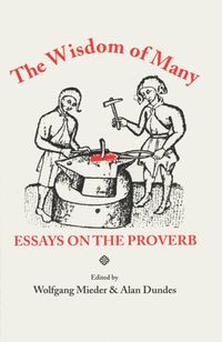 Bild vom Artikel Wisdom of Many: Essays on the Proverb vom Autor Wolfgang Mieder