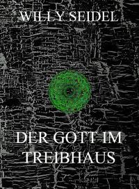 Produktbild: Der Gott im Treibhaus