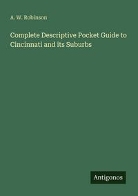 Produktbild: Complete Descriptive Pocket Guide to Cincinnati and its Suburbs