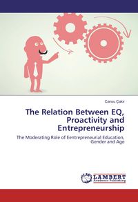 Produktbild: The Relation Between EQ, Proactivity and Entrepreneurship