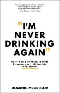 Produktbild: I'm Never Drinking Again