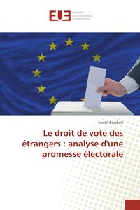 Produktbild: Le droit de vote des &eacute;trangers : analyse d'une promesse &eacute;lectorale