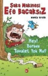 Produktbild: Saka Makinesi Efe Bacaksiz - 8 Hey Burada Tuvalet Yok Mu