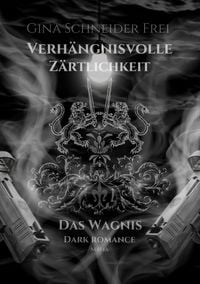 Produktbild: Verh&auml;ngnisvolle Z&auml;rtlichkeit