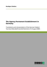 Produktbild: The Agency Permanent Establishment in Germany