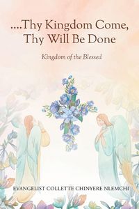 Produktbild: Thy Kingdom Come, Thy Will Be Done