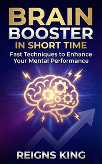 Produktbild: Brain Booster in Short Time : Fast Techniques to Enhance Your Mental Performance