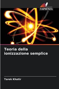 Produktbild: Teoria della ionizzazione semplice