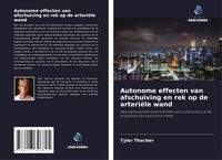 Produktbild: Autonome effecten van afschuiving en rek op de arteri&euml;le wand