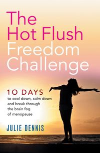 Produktbild: The Hot Flush Freedom Challenge