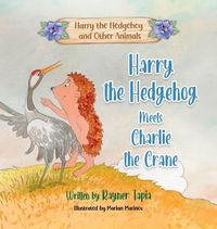 Produktbild: Harry the Hedgehog meets Charlie the Crane
