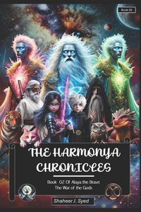 Produktbild: The Harmonya Chronicles | Book 02 of Alaya the Brave