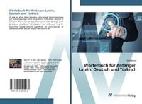 Produktbild: W&ouml;rterbuch f&uuml;r Anf&auml;nger: Latein, Deutsch und T&uuml;rkisch