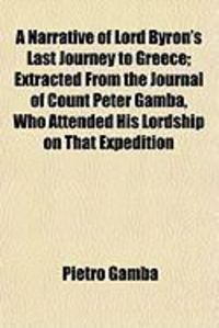Produktbild: A Narrative of Lord Byron's Last Journey to Greece