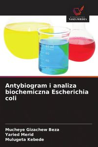 Produktbild: Antybiogram i analiza biochemiczna Escherichia coli