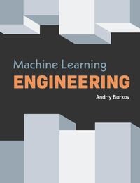 Bild vom Artikel Machine Learning Engineering vom Autor Andriy Burkov