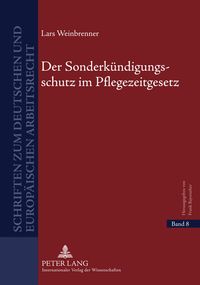 Produktbild: Der Sonderkuendigungsschutz im Pflegezeitgesetz