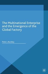 Produktbild: The Multinational Enterprise and the Emergence of the Global Factory