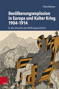 Produktbild: Bev&ouml;lkerungsexplosion in Europa und Kalter Krieg 1904-1914