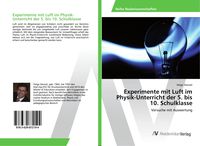 Produktbild: Experimente mit Luft im Physik-Unterricht der 5. bis 10. Schulklasse
