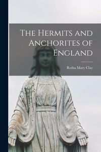 Produktbild: The Hermits and Anchorites of England