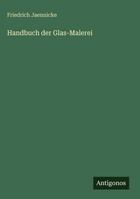 Produktbild: Handbuch der Glas-Malerei